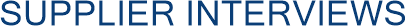 Supplier Interviews